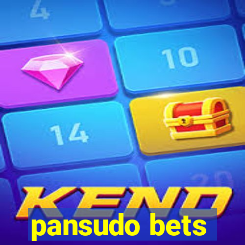 pansudo bets